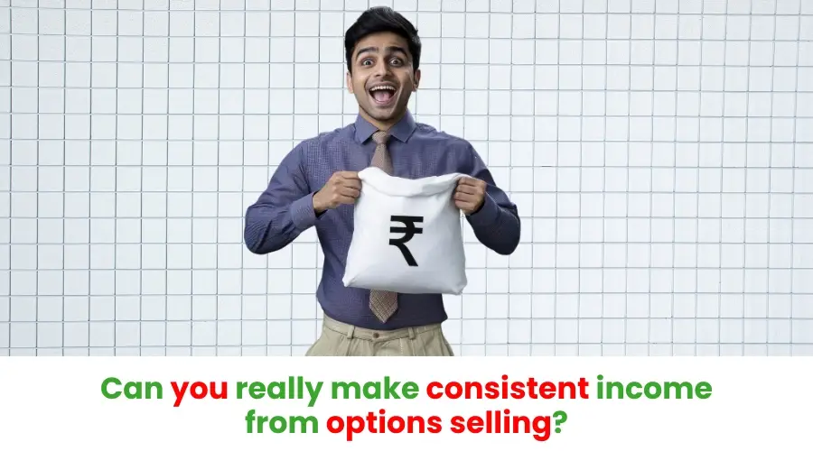 Can you really make consistent income from options selling?